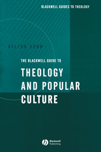 The Blackwell guide to theology and popular culture Cover