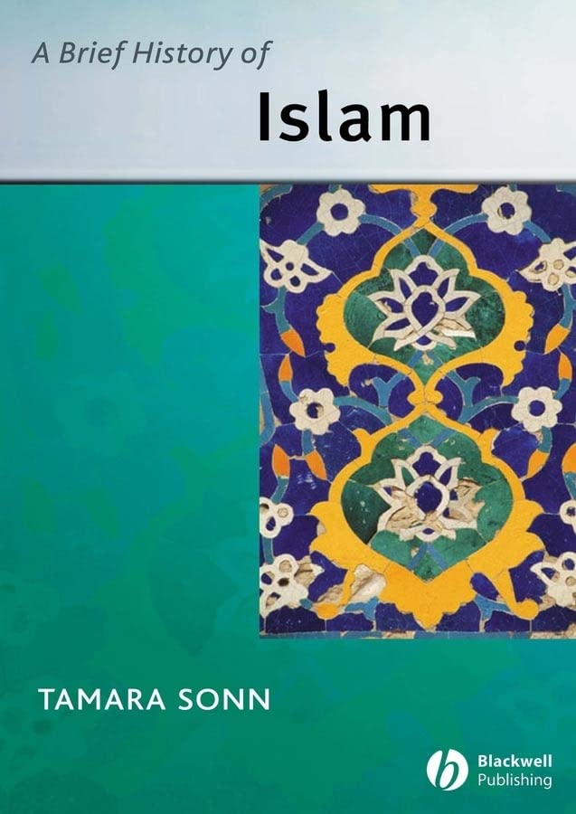 A Brief History of Islam (Blackwell Brief Histories of Religion) Cover