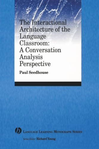 The interactional architecture of the language classroom Cover