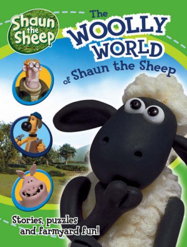 The woolly world of Shaun the Sheep Cover