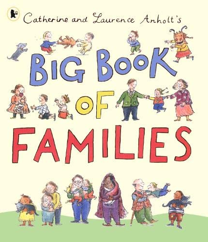 Catherine and Laurence Anholt's big book of families Cover