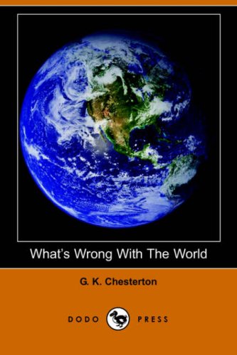 What's Wrong With The World (Dodo Press) Cover