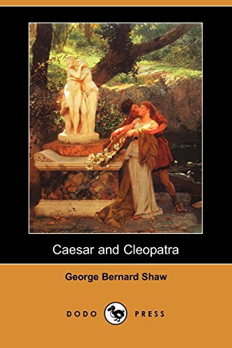 Caesar and Cleopatra (Dodo Press) Cover