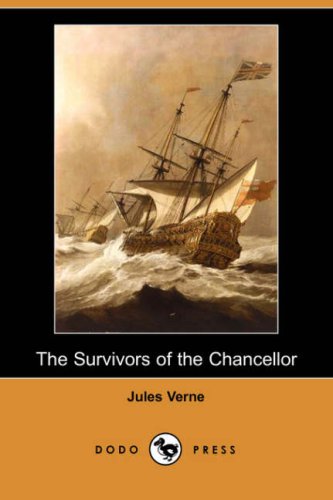 The Survivors of the Chancellor (Dodo Press) Cover