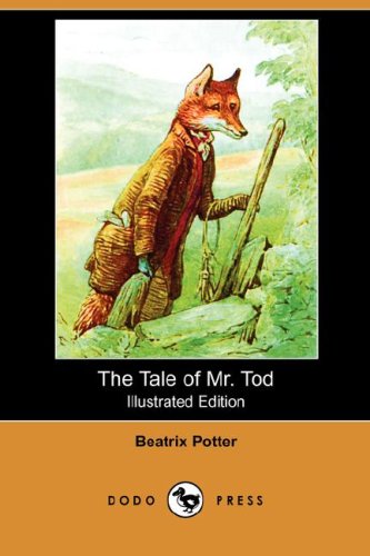 The Tale of Mr. Tod (Illustrated Edition) (Dodo Press) Cover