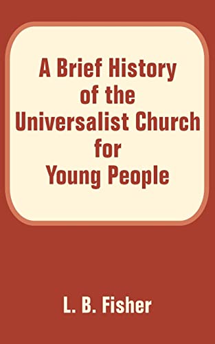 A Brief History of the Universalist Church for Young People Cover