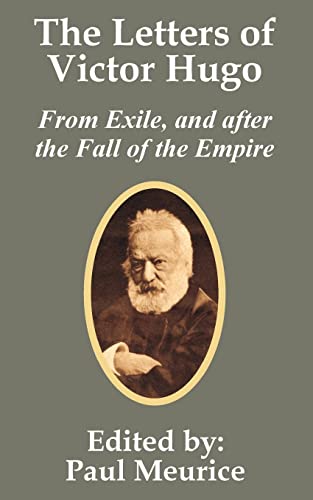 The Letters of Victor Hugo from Exile, and After the Fall of the Empire Cover