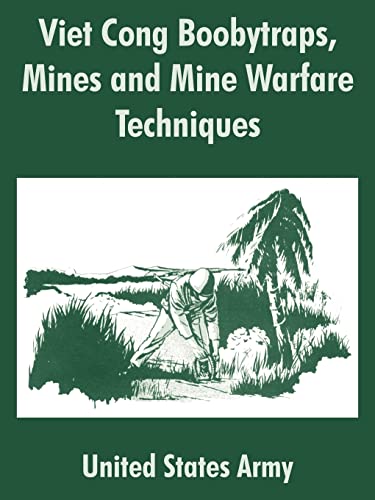 Viet Cong Boobytraps, Mines And Mine Warfare Techniques Cover
