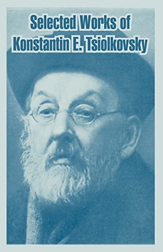 Selected Works Of Konstantin E. Tsiolkovsky Cover
