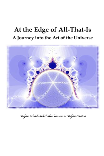 At the Edge of All-That-Is, A Journey into the Art of the Universe Cover