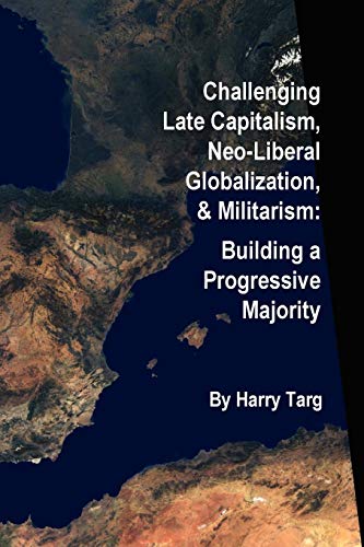 Challenging Late Capitalism, Neoliberal Globalization, & Militarism Cover