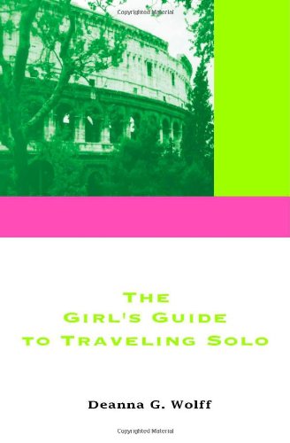 The Girl's Guide to Traveling Solo Cover