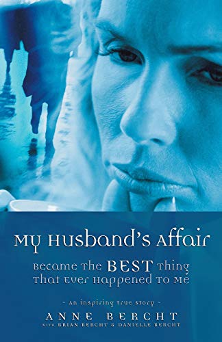 My Husband's Affair Became the Best Thing That Ever Happened to Me Cover