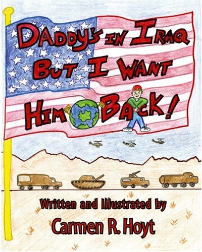Daddy's in Iraq, but I Want him Back Cover