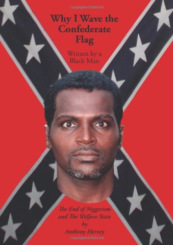 Why I Wave the Confederate Flag, Written by a Black Man Cover