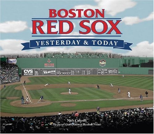 Boston Red Sox Yesterday and Today (Yesterday & Today) (Yesterday & Today) Cover