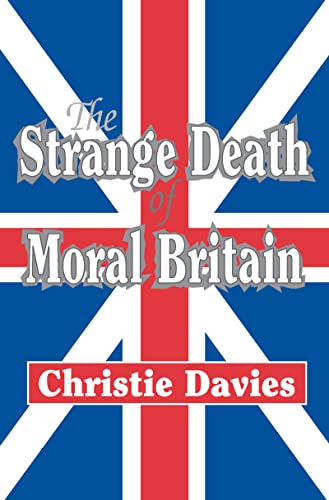 The Strange Death of Moral Britain Cover
