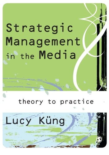 Trategic Management in the Media Industry Theory and Practice Cover
