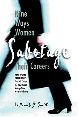 Nine Ways Women Sabotage Their Careers Cover