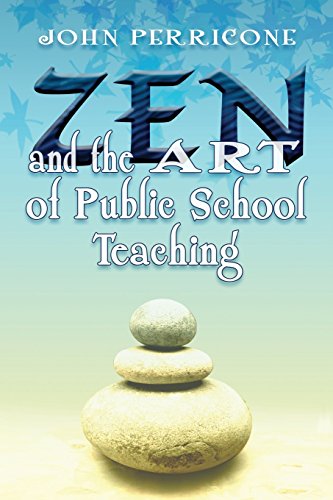 Zen and the Art of Public School Teaching Cover