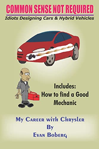 COMMON SENSE NOT REQUIRED: Idiots Designing Cars + Hybrid Vehicles Cover
