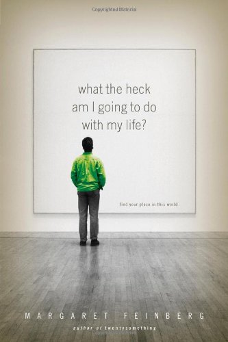 What the heck am I going to do with my life? Cover