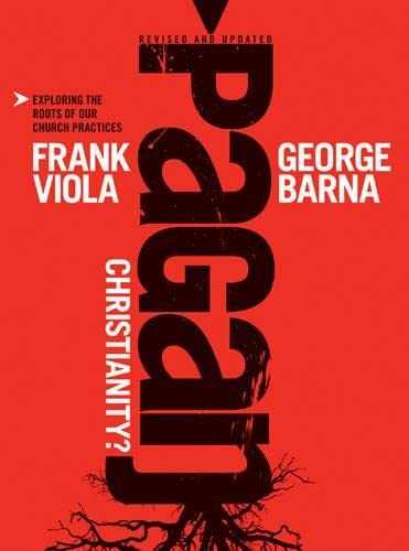 Pagan Christianity? Cover