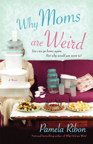 Why Moms Are Weird Cover