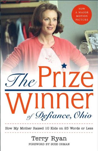 The Prize Winner of Defiance, Ohio: How My Mother Raised 10 Kids on 25 Words or Less Poster