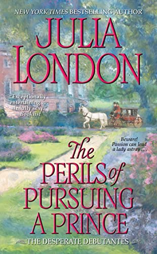 The Perils of Pursuing a Prince (Desperate Debutantes, Book 2) Cover