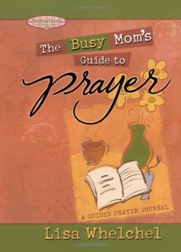 Busy Mom's Guide to Prayer Cover