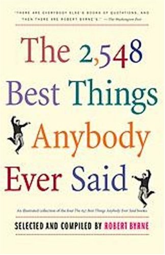The 2548 Best Things Anybody Ever Said (Proprietary Edition) Cover