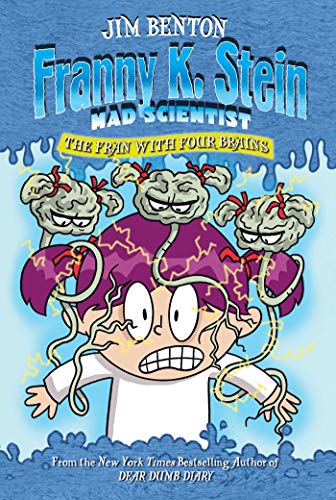 The Fran with Four Brains (Franny K. Stein, Mad Scientist #6) Cover