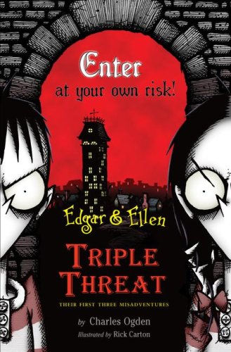Triple Threat (Boxed Set): Their First Three Misadventures: Rare Beasts, Tourist Trap, Under Town (Edgar & Ellen) Cover