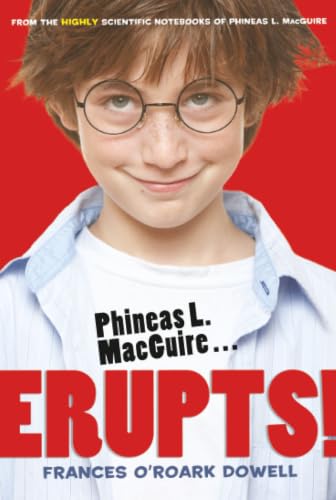 Phineas L. MacGuire . . . Erupts! Cover