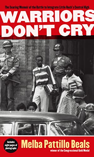 Warriors Don't Cry: A Searing Memoir of the Battle to Integrate Little Rock's Central High Poster
