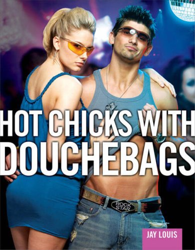 Hot Chicks with Douchebags Cover