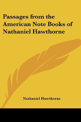 Passages from the American Note Books of Nathaniel Hawthorne Cover