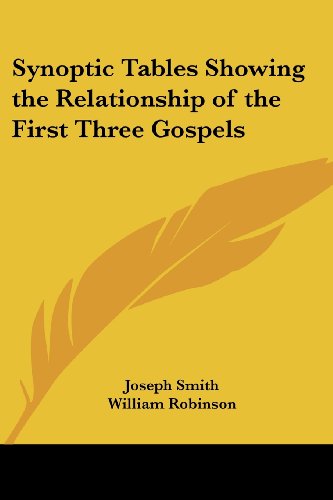 Synoptic Tables Showing the Relationship of the First Three Gospels Cover
