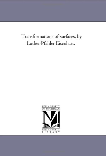 Transformations of surfaces, by Luther Pfahler Eisenhart. Cover