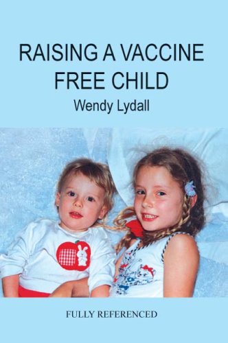 RAISING A VACCINE FREE CHILD Cover
