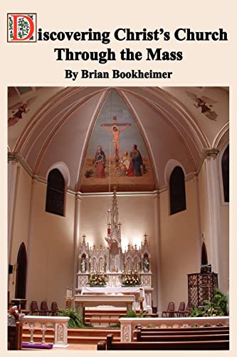 Discovering Christ's Church Through the Mass Cover