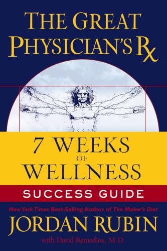 The Great Physician's Rx for 7 Weeks of Wellness Success Guide Cover