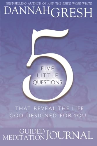 Five little questions that reveal the life God designed for you Cover