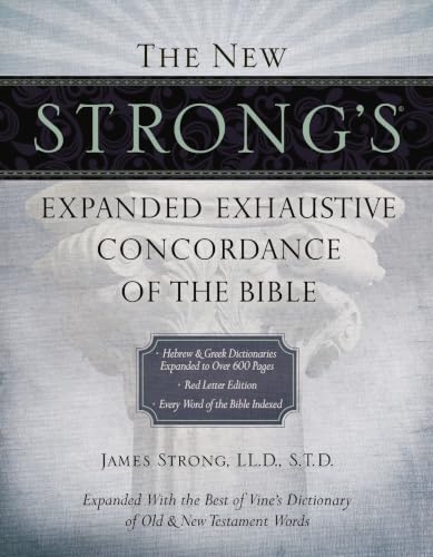 The new Strong's expanded exhaustive concordance of the Bible Cover