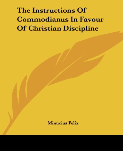 The Instructions of Commodianus in Favour of Christian Discipline Cover