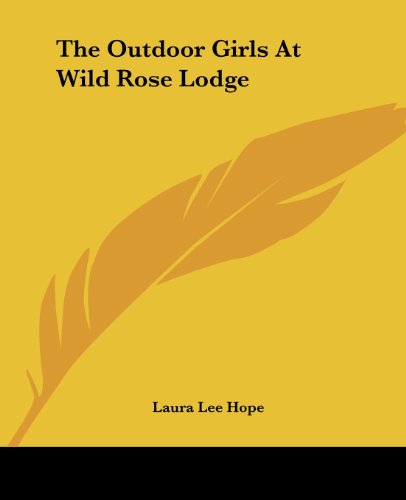 The Outdoor Girls At Wild Rose Lodge Cover