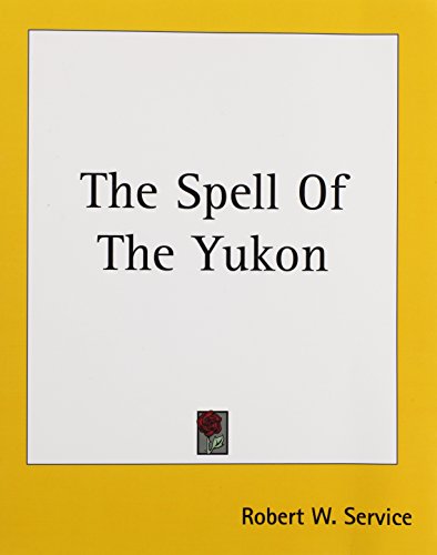 The Spell Of The Yukon Cover