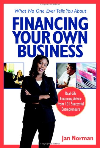 What no one ever tells you about financing your own business Cover