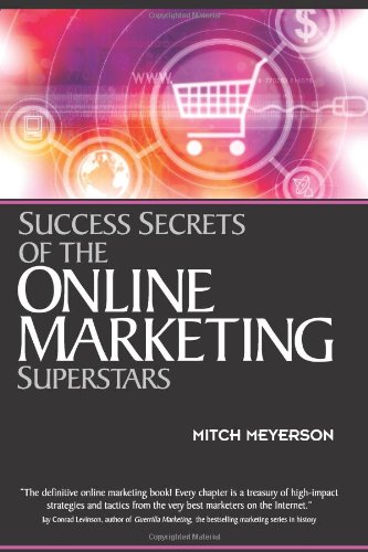 Success secrets of the online marketing superstars Cover